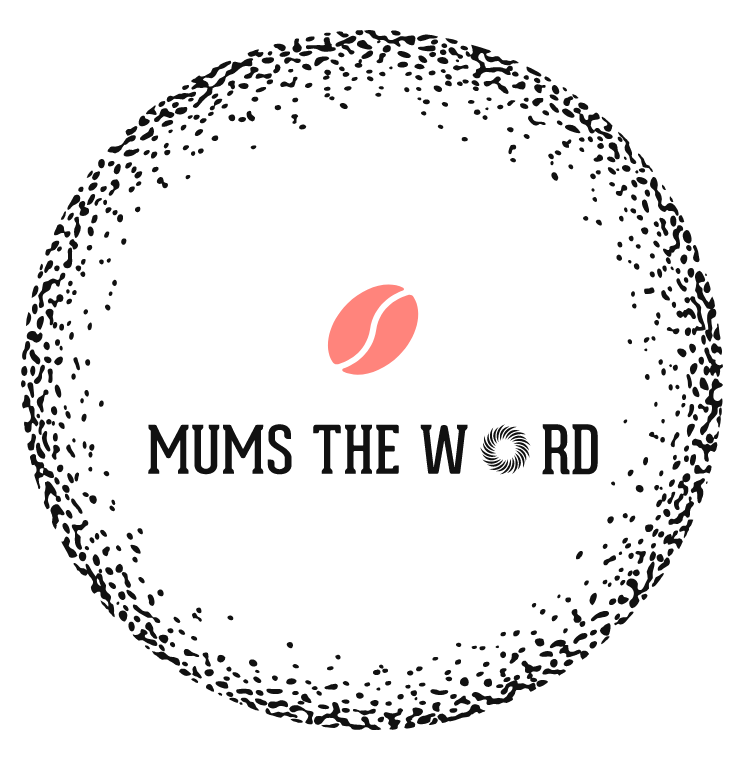Mum’s  the word